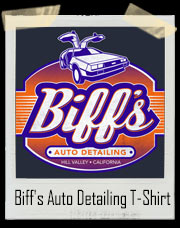 Biff's Auto Detailing Back To The Future T-Shirt