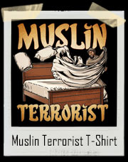 Muslin Terrorist T-Shirt