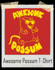Awesome Possum T-Shirt