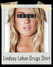 Lindsay Lohan Drugs T-Shirt