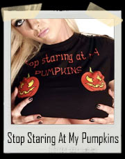 Stop Staring At My Pumpkins Sexy T-Shirt