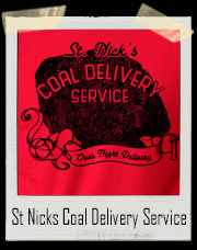 St Nick’s Coal Delivery Service T-Shirt