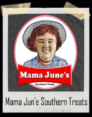 Mama June's Sweet Southern Honey Boo Boo Treats T-Shirt