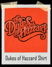 The Dukes of Hazzard Shirt