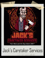 Jack's Caretaker Services - Jack Torrance Shining T-Shirt