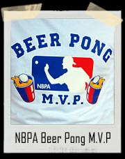 NBPA Beer Pong M.V.P - T Shirt