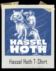 Hassel Hoth David Hasselhoff Tauntauns Star Wars T-Shirt