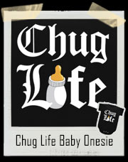 Chug Life Baby Milk Bottle Onesie Snapsuit And Toddler T-Shirt