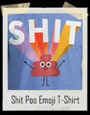 Shit Poo Emoji T-Shirt