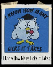 This How Many Licks Tootsie Pop Owl Shirt