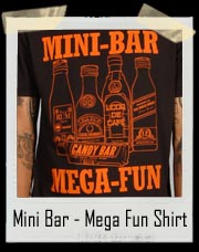 Mini Bar Mega Fun T Shirt