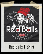 Tyrone Biggums's Red Balls Energy Drink Inspired Parody T-Shirt