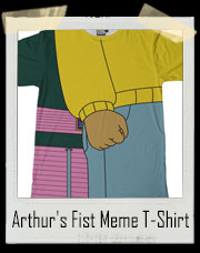 Arthur's Fist Meme T-Shirt