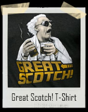 Great Scotch T-Shirt
