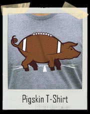 Pigskin T-Shirt