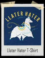 Llater Hater LlamaT-Shirt