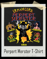 Ermahgerd Perpert Merster T-Shirt