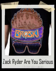 Zack Ryder Are You Serious Authentic T-Shirt