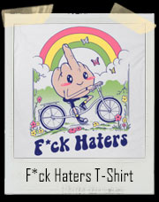 Fuck Haters Kawaii T-Shirt
