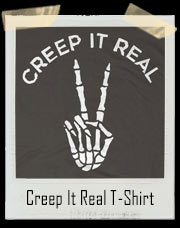 Creep It Real T-Shirt