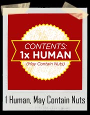 Contents: 1 Human, May Contain Nuts Shirt