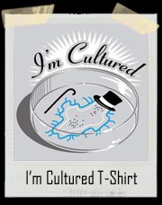 I'm Cultured T-Shirt