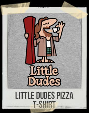 Little Dudes Pizza T-Shirt