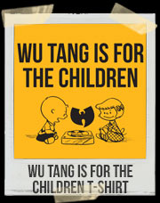 Wu Tang Is For The Children T-Shirt