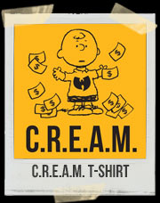 C.R.E.A.M. T-Shirt