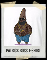 PatRick Ross T-Shirt