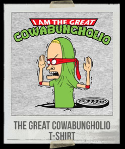 The Great Cowabungholio T-Shirt