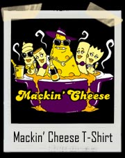 Mackin' Cheese Pimp T-Shirt