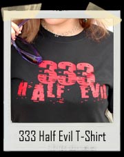 333 Half Evil T-Shirt