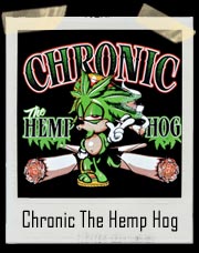 Chronic The Hemp Hog Marijuana T-Shirt