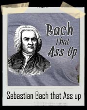 Sebastian Bach that Ass up! T-Shirt