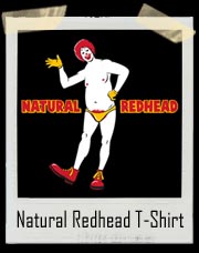 Natural Redhead T-Shirt