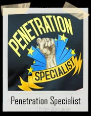 Penetration Specialist T Shirt
