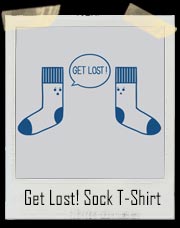 Get Lost! Sock T-Shirt