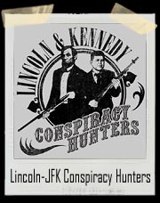 Lincoln & JFK Conspiracy Hunters T-Shirt