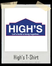 High's Let's Build a Bong Together T-Shirt