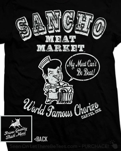 Sancho Meat Market T-Shirt