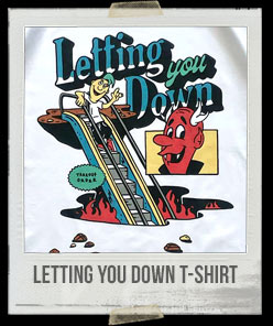 Letting You Down T-Shirt