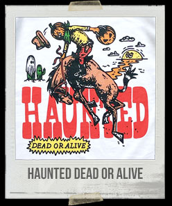 Haunted Dead or Alive Cowboy Pumpkin T-Shirt