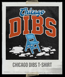 Chicago Dibs T-Shirt
